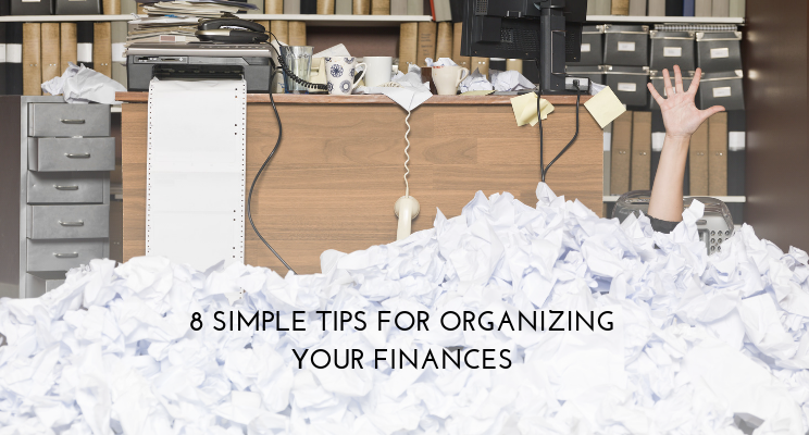 8 Tips for Organizing your Finances Photo.png